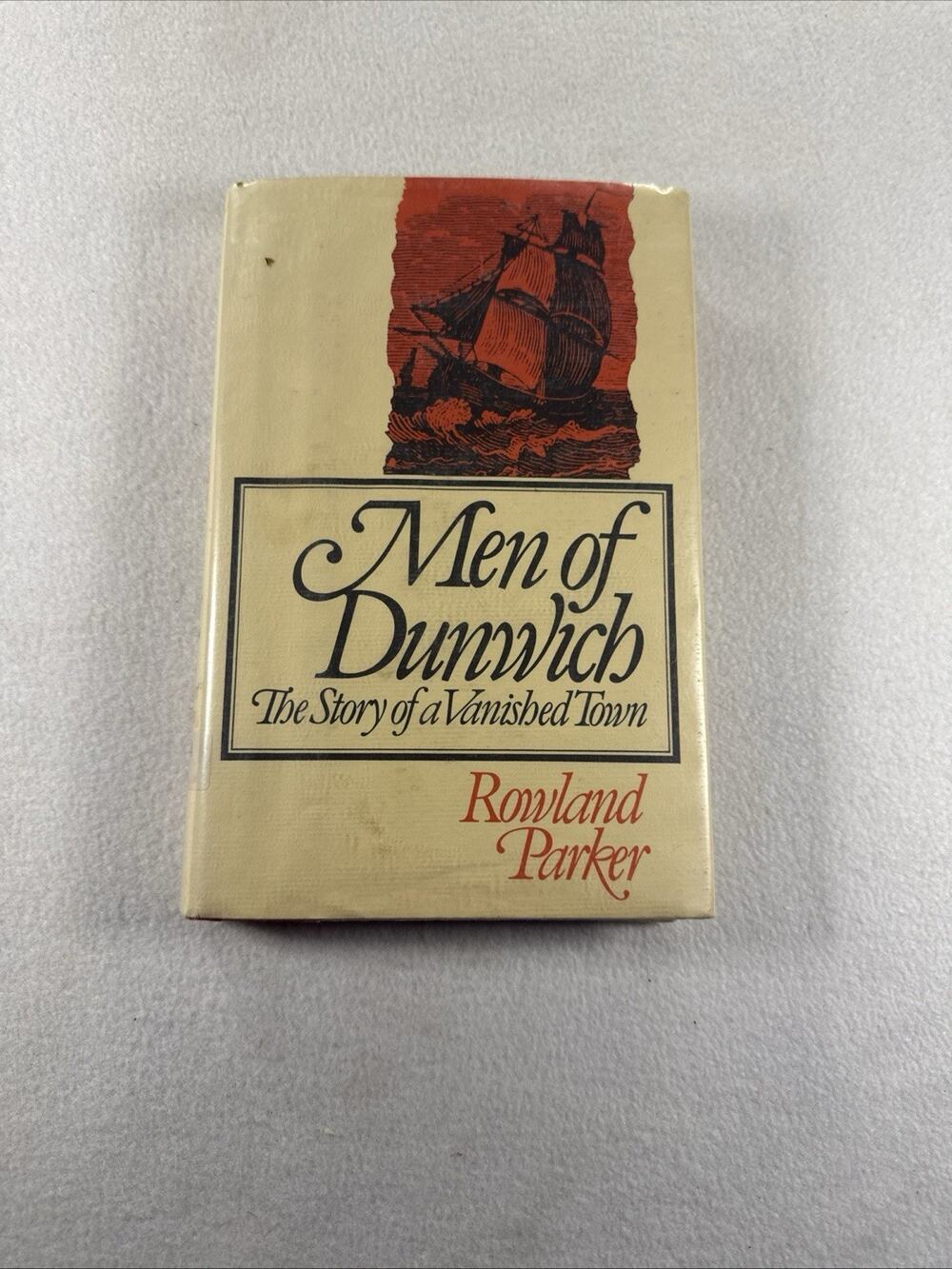 Men of Dunwich: The Story of a Vanished Town by Rowland Parker Book The Fast